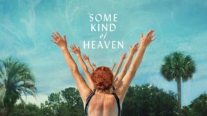 some kind of heaven documentary movie poster