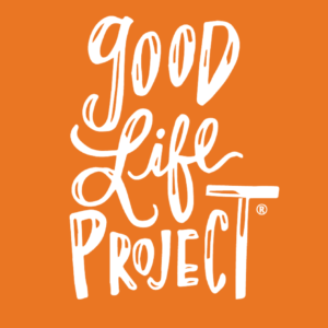 good life project podcast cover